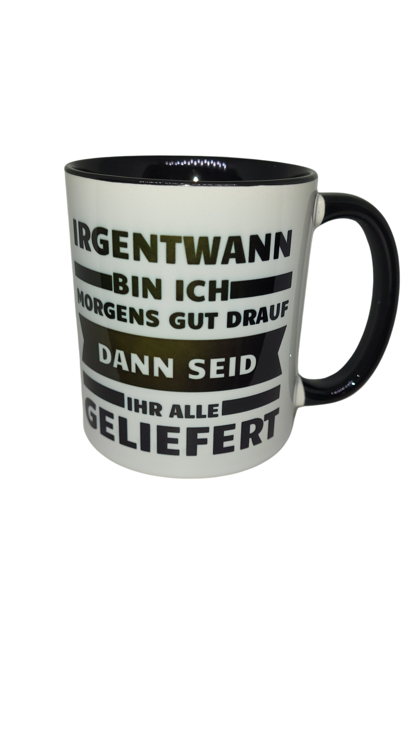 Spruchtasse Lustig